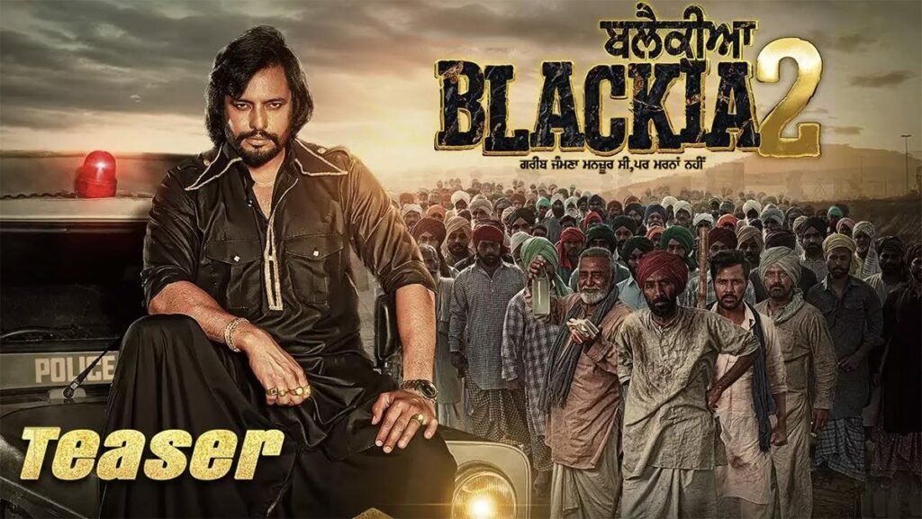 Blackia Teaser Out: Dev Kharaud New Punjabi Movie 2023