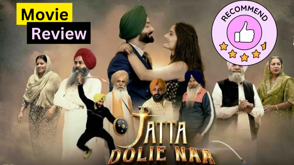 Jatta Dolie Naa Review